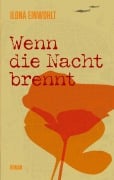 Cover-Bild zum Titel 'Wenn die Nacht brennt' von 'Ilona Einwohlt'