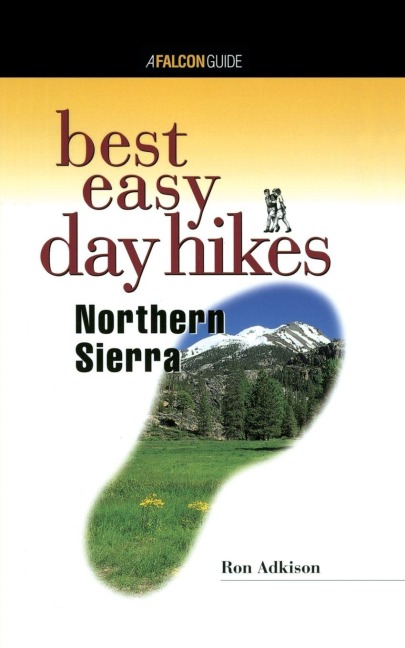 Best Easy Day Hikes Northern Sierra - Ron Adkison