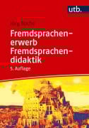 Cover-Bild zum Titel 'Fremdsprachenerwerb - Fremdsprachendidaktik' von 'Jörg Roche'