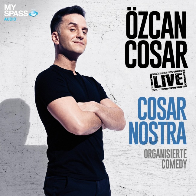 Cosar Nostra - Organisierte Comedy - Özcan Cosar