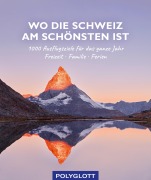 Cover-Bild zum Titel 'Wo die Schweiz am schönsten ist' von 'Julia Hirner'