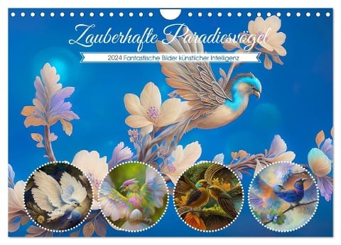 Zauberhafte Paradiesvögel (Wandkalender 2024 DIN A4 quer), CALVENDO Monatskalender - Ursula Di Chito