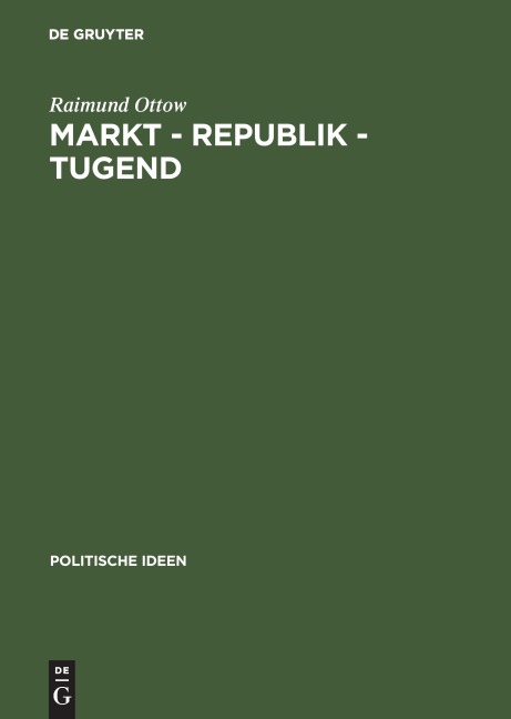 Markt - Republik - Tugend - Raimund Ottow