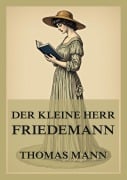 Cover-Bild zum Titel 'Der kleine Herr Friedemann' von 'Thomas Mann'