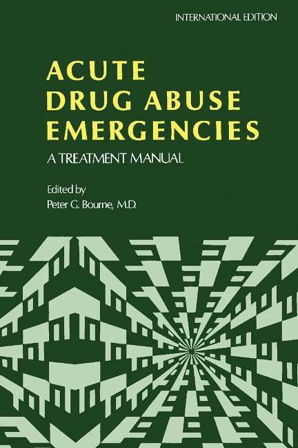 Acute Drug Abuse Emergencies - 