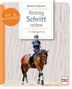 Cover-Bild zum Titel 'Richtig Schritt reiten' von 'Kerstin Diacont'