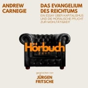 Cover-Bild zum Titel 'Das Evangelium des Reichtums. Ein Essay über Kapitalismus und die moralische Pflicht zur Wohltätigkeit.' von 'Andrew Carnegie, Hörbuchzeit'