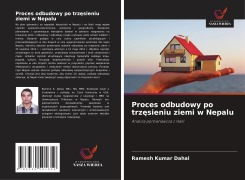 Proces odbudowy po trz¿sieniu ziemi w Nepalu - Ramesh Kumar Dahal