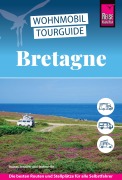 Cover-Bild zum Titel 'Reise Know-How Wohnmobil-Tourguide Bretagne' von 'Rainer Höh, Jennifer Höh, Stefan Höh'