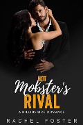 Hot Mobster's Rival (The Mobster's Rival, #1) - Rachel Foster
