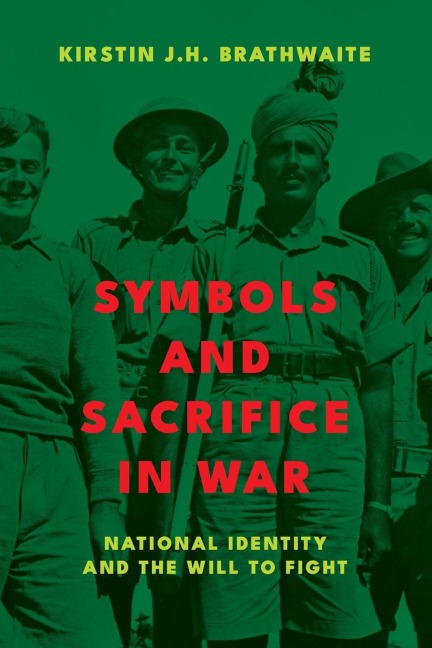 Symbols and Sacrifice in War - Kirstin J H Brathwaite
