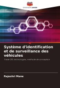 Cover-Bild zum Titel 'Système d'identification et de surveillance des véhicules' von 'Rajeshri Mane'