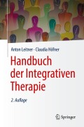 Handbuch der Integrativen Therapie - Anton Leitner, Claudia Höfner