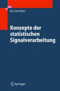 Cover-Bild zum Titel 'Konzepte der statistischen Signalverarbeitung' von 'Bert-Uwe Köhler'