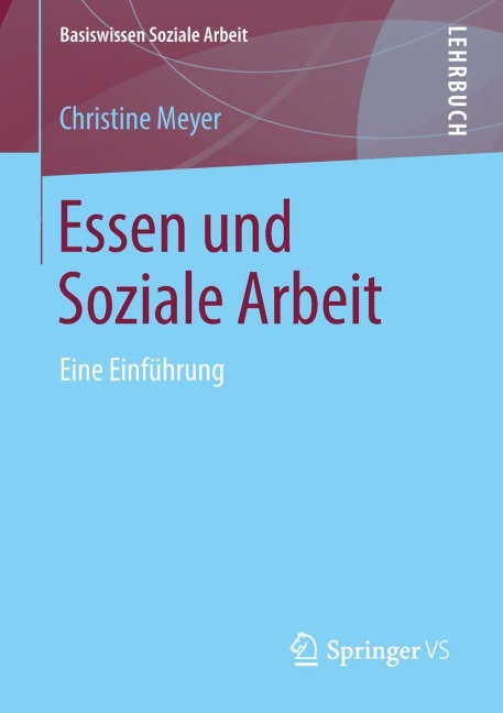 Essen und Soziale Arbeit - Christine Meyer