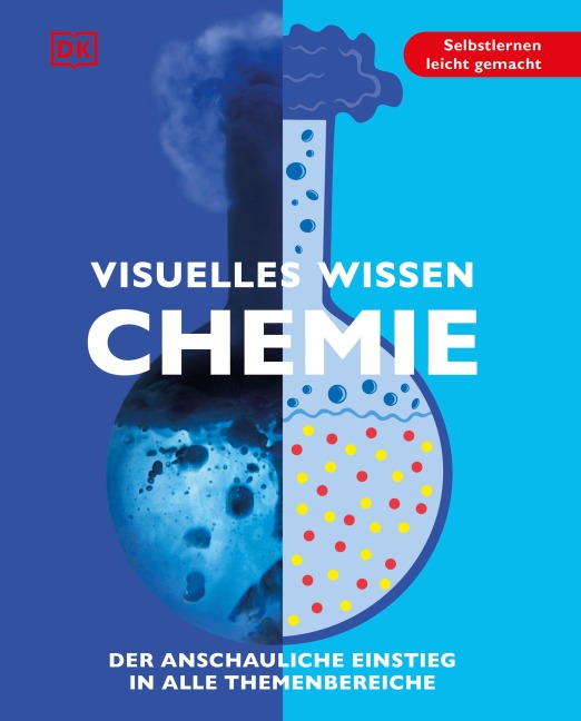 Visuelles Wissen. Chemie - Nigel Saunders, Anna Claybourne, Ian Stanbridge, Kat Day, Emily Wren