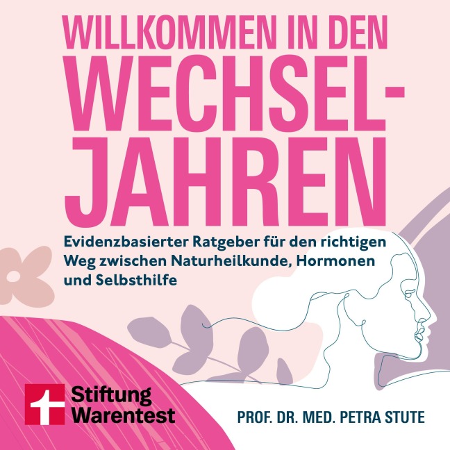 Willkommen in den Wechseljahren - Petra Stute