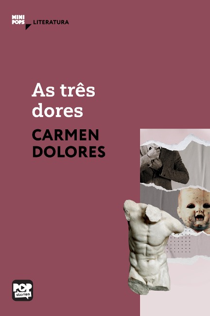 As três dores - Carmen Dolores