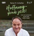 Cover-Bild zum Titel 'Hoffnung - gerade jetzt! Von Mut getragen durch alle Lebenslagen' von 'Rainer M. Schießler'