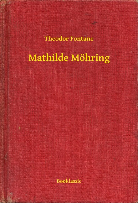 Mathilde Möhring - Theodor Fontane