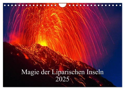 Magie der Liparischen Inseln 2025 (Wandkalender 2025 DIN A4 quer), CALVENDO Monatskalender - Giuseppe Lupo