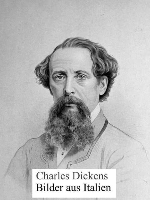 Bilder aus Italien - Charles Dickens