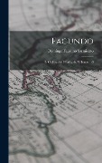 Cover-Bild zum Titel 'Facundo: O, Civilizacion I Barbarie, Volumes 1-3' von 'Domingo Faustino Sarmiento'