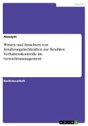 Cover-Bild zum Titel 'Wissen und Ansichten von Ernährungsfachkräften zur flexiblen Verhaltenskontrolle im Gewichtsmanagement' von ''