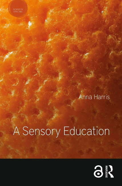 A Sensory Education - Anna Harris
