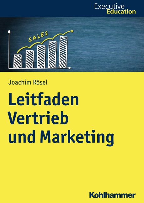 Leitfaden Vertrieb und Marketing - Joachim Rösel