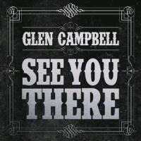 See You There - Glen Campbell