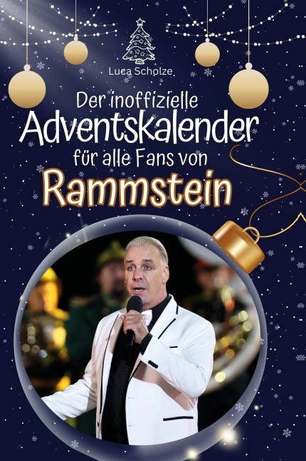 Der inoffizielle Adventskalender für alle Fans von Rammstein - Luca Scholz