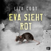 Cover-Bild zum Titel 'Eva sieht rot' von 'Liza Cody'
