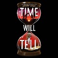 Cover-Bild zum Titel 'Time Will Tell Lib/E' von 'Barry Lyga'
