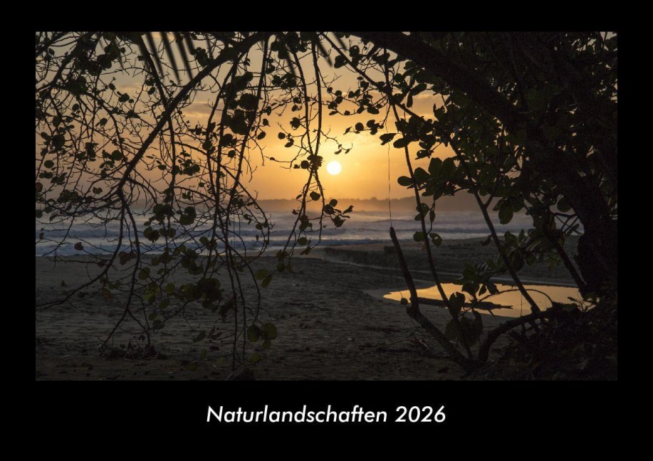 Naturlandschaften 2026 Fotokalender DIN A3 - Tobias Becker