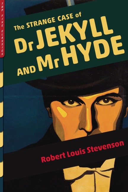 Strange Case of Dr. Jekyll and Mr. Hyde - Robert Louis Stevenson