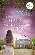 Cover-Bild zum Titel 'Das Haus mit der blauen Tür' von 'Maggie O'Farrell'