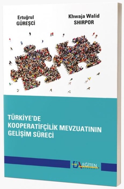 Türkiyede Kooperatifcilik Mevzuatinin Gelisim Süreci - Ertugrul Güresci