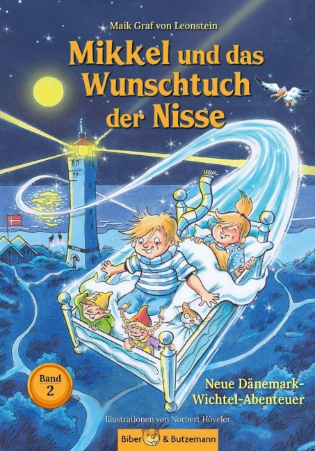 Mikkel und das Wunschtuch der Nisse - Neue Dänemark-Wichtel-Abenteuer - Maik Graf von Leonstein