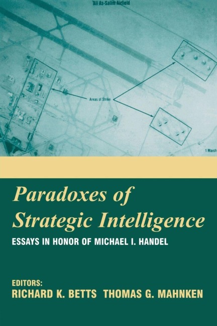 Paradoxes of Strategic Intelligence - 