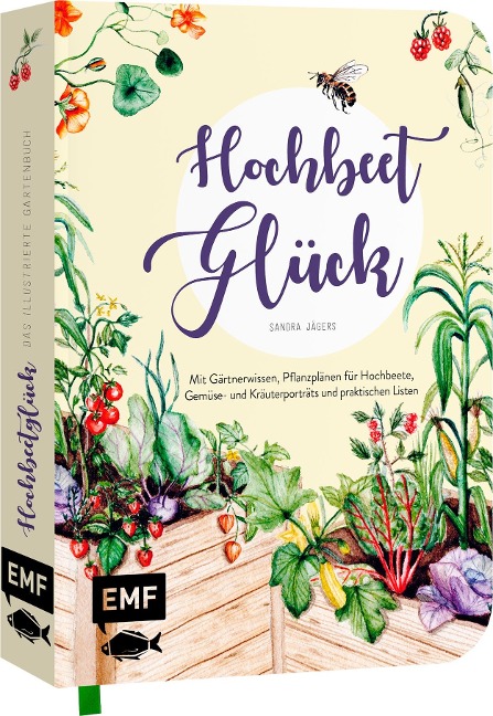 Hochbeet-Glück - Das illustrierte Gartenbuch - Sandra Jägers