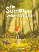 Cover-Bild zum Titel 'Ein Sommer voller Träume' von 'Florian Pigé'