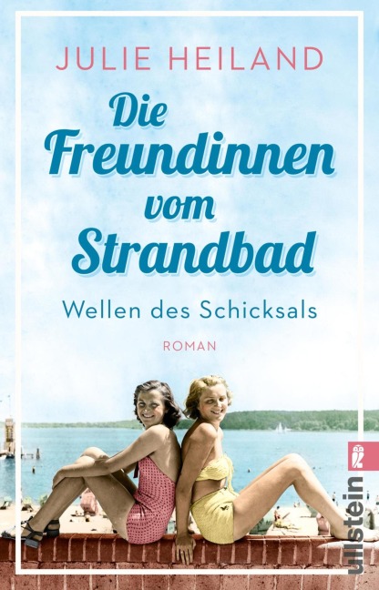 Die Freundinnen vom Strandbad - Julie Heiland