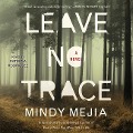 Cover-Bild zum Titel 'Leave No Trace' von 'Mindy Mejia'