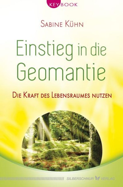 Einstieg in die Geomantie - Sabine Kühn