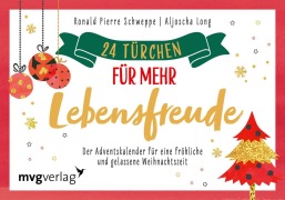 Cover-Bild zum Titel '24 Türchen für mehr Lebensfreude' von 'Ronald Pierre Schweppe, Aljoscha Long'