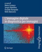 Cover-Bild zum Titel 'L'immagine digitale in diagnostica per immagini' von 'Mario Coriasco, Sergio Rabellino, Nello Balossino, Osvaldo Rampado'