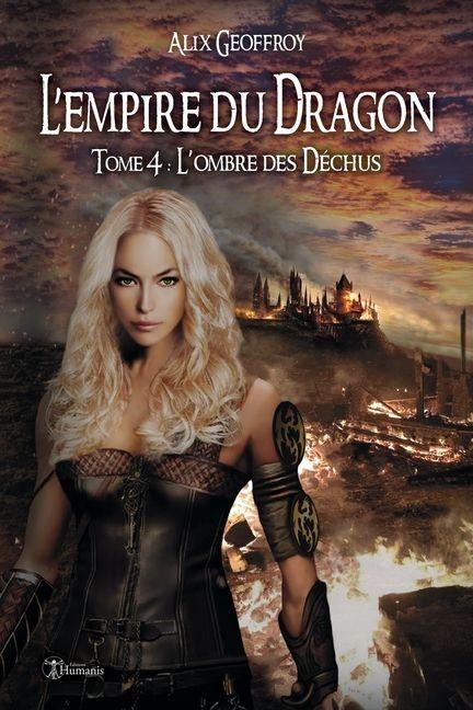 L'Empire du Dragon - Tome 4 - Alix Geoffroy