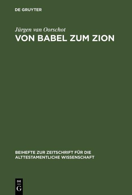 Von Babel zum Zion - Jürgen Van Oorschot