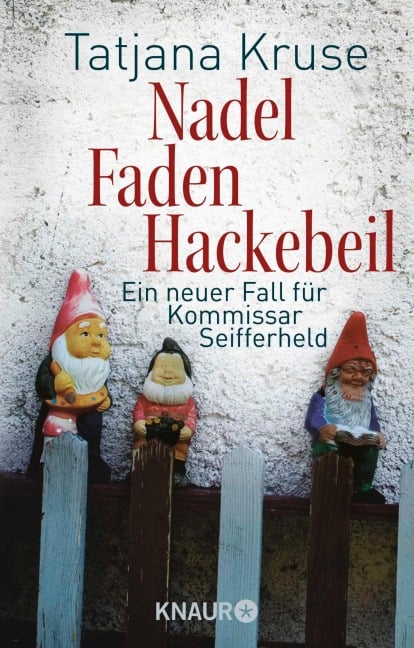 Nadel, Faden, Hackebeil - Tatjana Kruse